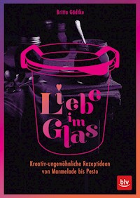 Liebe im Glas - Britta Gädtke - ebook