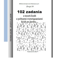 102 zadania z teorii liczb z pełnymi rozwiązaniami krok po kroku... - Regel Wiesława - książka