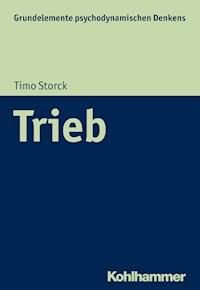Trieb - Timo Storck - ebook