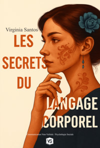 Les Secrets Du Langage Corporel - Virgínia Santos - ebook