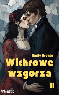 Wichrowe wzgórza cz 2. Kolekcja klasyki romansu. - Emily Brontë - ebook