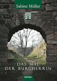 Das Mal der Burgherrin - Sabine Müller - ebook