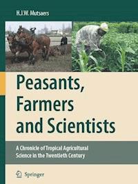 Peasants, Farmers and Scientists - H.J.W. Mutsaers - ebook