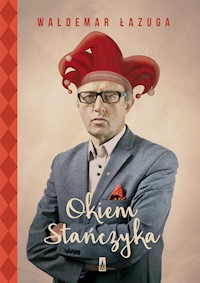 Okiem Stańczyka - Waldemar Łazuga - książka