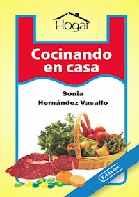 Cocinando en casa - Sonia Asunción Hernández Vasallo - ebook