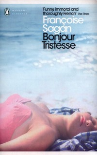Bonjour Tristesse and A Certain Smile - Sagan Francoise - książka