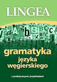 Gramatyka języka węgierskiego z praktycznymi przykładami -  - książka