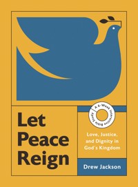 Let Peace Reign - Drew Edward Jackson - ebook