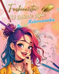 Fashionista W świecie stylu. Kolorowanka -  - książka