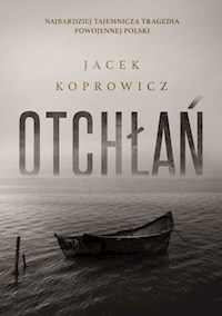 Otchłań - Koprowicz Jacek - ebook + książka