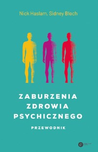 Zaburzenia zdrowia psychicznego. Przewodnik - Sidney Bloch, Nick Haslam - ebook
