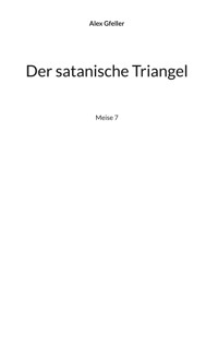 Der satanische Triangel - Alex Gfeller - ebook