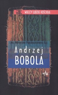 Andrzej Bobola - Mirosław Paciuszkiewicz SJ - ebook