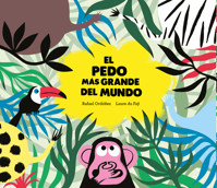 El pedo más grande del mundo - Rafael Ordoñez - ebook