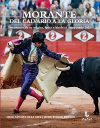 Morante, del calvario a la gloria - Diego Sánchez de la Cruz - ebook