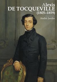 Alexis de Tocqueville (1805-1859) - Jardin Andre - książka