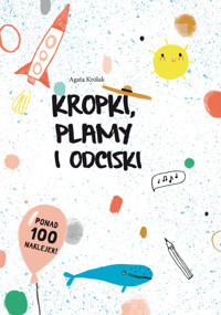 Kropki, plamy i odciski - Królak Agata - książka