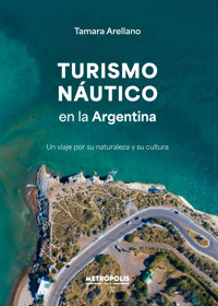 Turismo náutico en la Argentina - Tamara Arellano - ebook