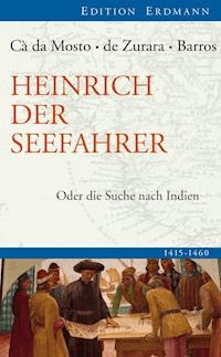 Heinrich der Seefahrer - Alvise da Cá da Mosto - ebook