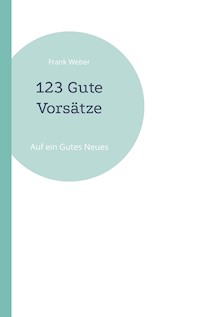 123 Gute Vorsätze - Frank Weber - ebook
