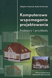 Komputerowe wspomaganie projektowania - Kacprzyk Zbigniew, Pawłowska Beata - książka