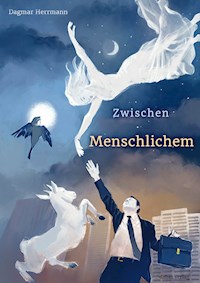 Zwischen Menschlichem - Dagmar Herrmann - ebook