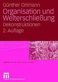 Organisation und Welterschließung - Günther Ortmann - ebook