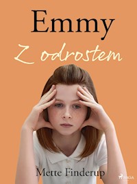 Emmy 6 - Z odrostem - Mette Finderup - ebook + audiobook