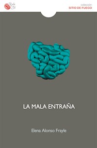 La mala entraña - Elena Alonso Frayle - ebook