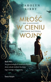 Miłość w cieniu wojny - Carolyn Kirby - ebook + książka