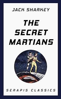 The Secret Martians - Jack Sharkey - ebook