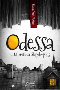Odessa i tajemnica Skrybopolis - Olmen Peter - książka