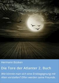 Die Tore der Atlanter 2. Buch - Büsken - ebook