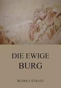 Die ewige Burg - Rudolf Stratz - ebook