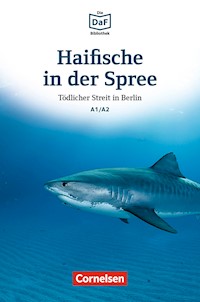 Die DaF-Bibliothek / A1/A2 - Haifische in der Spree - Roland Dittrich - ebook