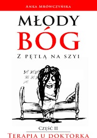 Młody bóg z pętlą na szyi - Anka Mrówczyńska - książka