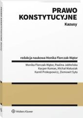 Prawo konstytucyjne. Kazusy - Monika Florczak-Wątor - książka
