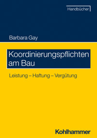 Koordinierungspflichten am Bau - Barbara Gay - ebook