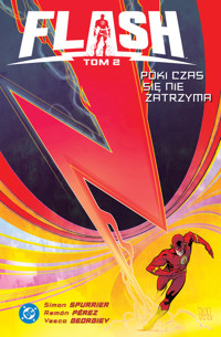 Flash. Tom 2. Póki czas się nie zatrzyma - Simon Spurrier, Ramón Pérez - książka