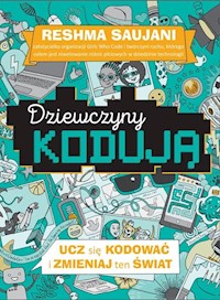 Dziewczyny kodują Poradnik - Reshma Saujani - książka