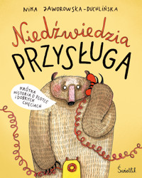 Niedźwiedzia przysługa - Nika Jaworowska-Duchlińska - audiobook + książka