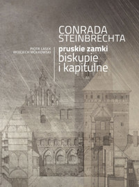 Conrada Steinbrechta pruskie zamki biskupie i kapitulne -  - książka