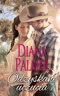 Odzyskane uczucia - Diana Palmer - ebook + książka