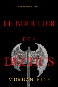Le Bouclier des déchus (L'Epée des Ténèbres – Livre 4) - Rice Morgan - ebook