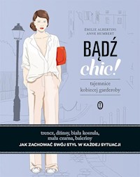 Bądź chic! - Albertini Emilie, Humbert Anne - książka