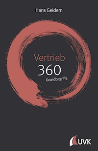 Vertrieb: 360 Grundbegriffe kurz erklärt - Hans Geldern - ebook