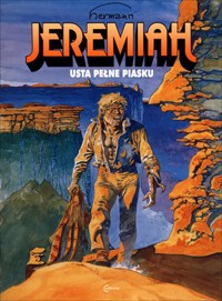Jeremiah. Tom 2. Usta pełne piasku - Hermann Huppen - książka