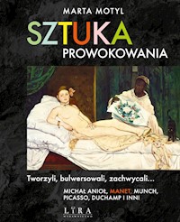 Sztuka prowokowania - Marta Motyl - ebook + książka