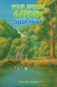 Your Special Garden: Sleep Tight - Christine Coleman - ebook