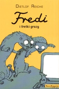 Fredi i fretki grozy - Dietlof Reiche - ebook